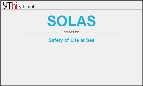 What does SOLAS mean? What is the full form of SOLAS?