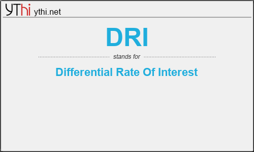 What does DRI mean? What is the full form of DRI?