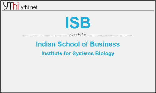 What does ISB mean? What is the full form of ISB?