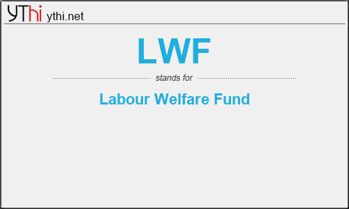 What does LWF mean? What is the full form of LWF?