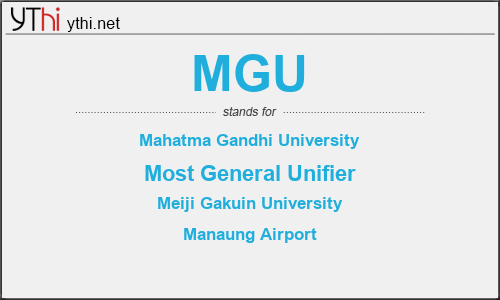 What does MGU mean? What is the full form of MGU?