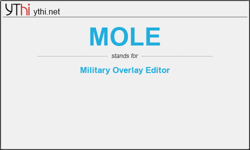 What does MOLE mean? What is the full form of MOLE?