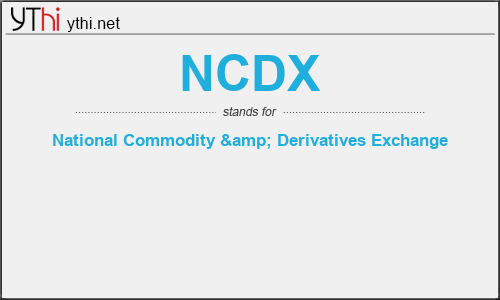 What does NCDX mean? What is the full form of NCDX?