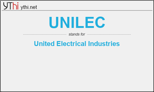 What does UNILEC mean? What is the full form of UNILEC?