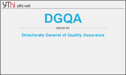What does DGQA mean? What is the full form of DGQA?