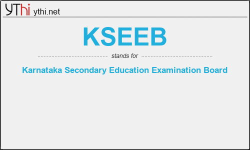 What does KSEEB mean? What is the full form of KSEEB?