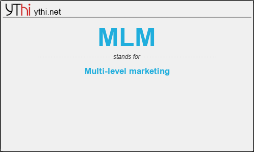 What does MLM mean? What is the full form of MLM?