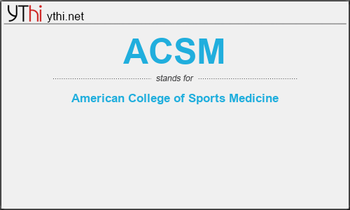 What does ACSM mean? What is the full form of ACSM?