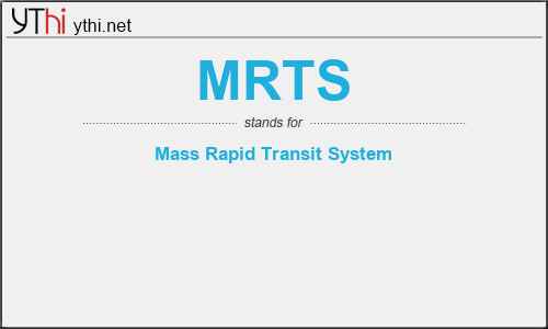 What does MRTS mean? What is the full form of MRTS?
