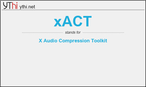 What does XACT mean? What is the full form of XACT?