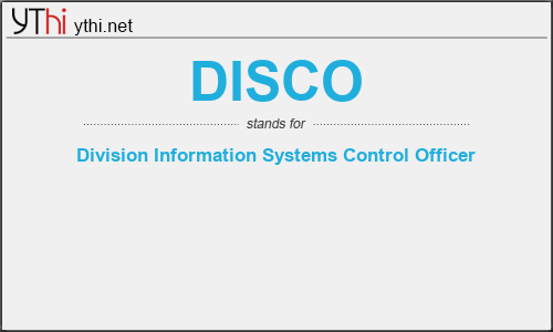 What does DISCO mean? What is the full form of DISCO?