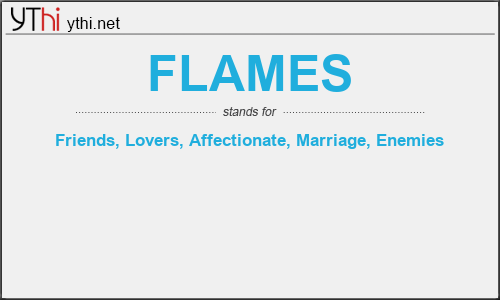 What does FLAMES mean? What is the full form of FLAMES?