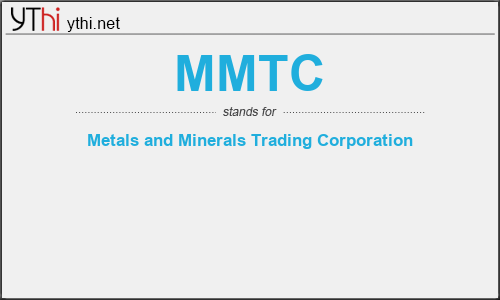 What does MMTC mean? What is the full form of MMTC?