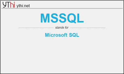 What does MSSQL mean? What is the full form of MSSQL?