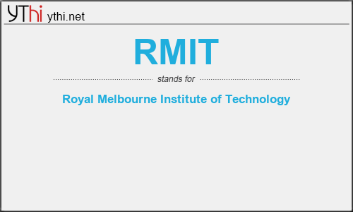 What does RMIT mean? What is the full form of RMIT?