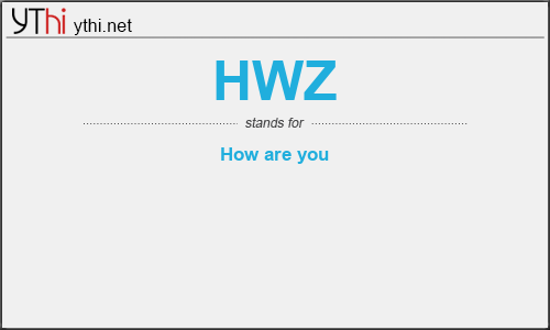 What does HWZ mean? What is the full form of HWZ?