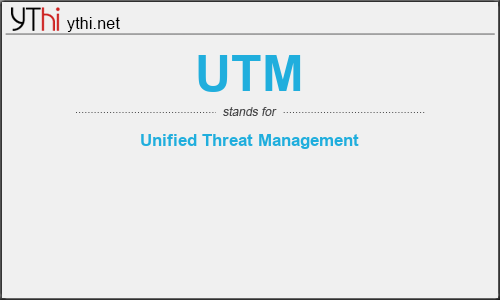 What does UTM mean? What is the full form of UTM?