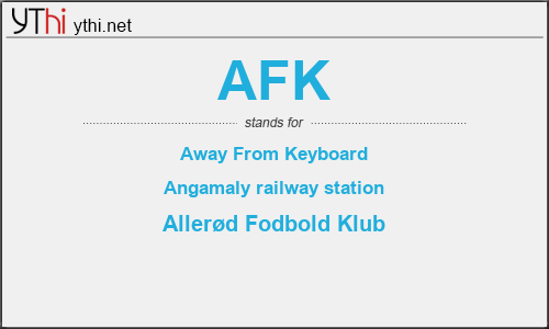 AFK Meaning: What Does AFK Mean and Stand for? • 7ESL