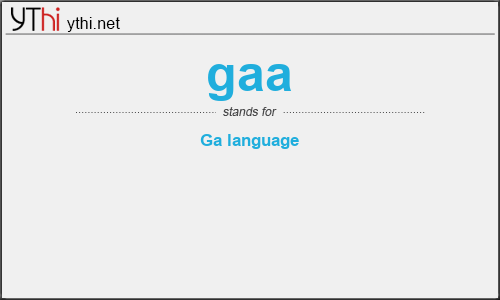 What does GAA mean? What is the full form of GAA?