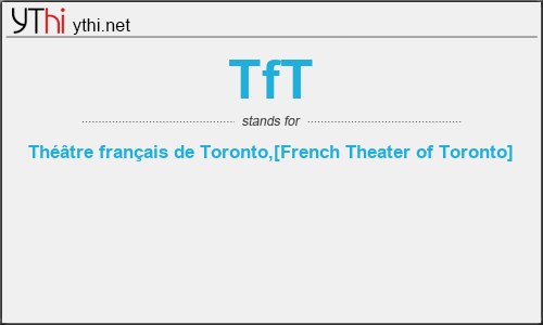 What does TFT mean? What is the full form of TFT?