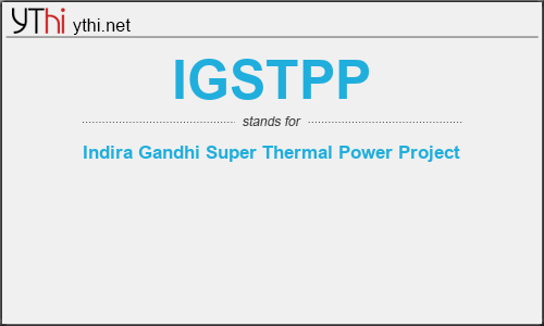 What does IGSTPP mean? What is the full form of IGSTPP?