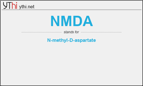 What does NMDA mean? What is the full form of NMDA?