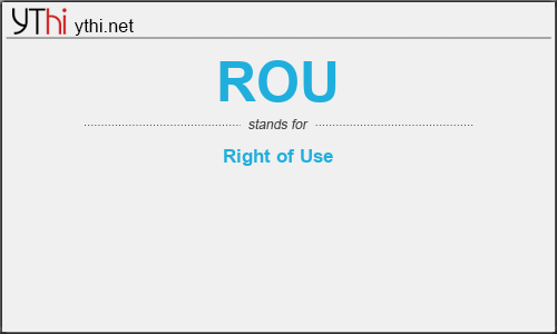 What does ROU mean? What is the full form of ROU?