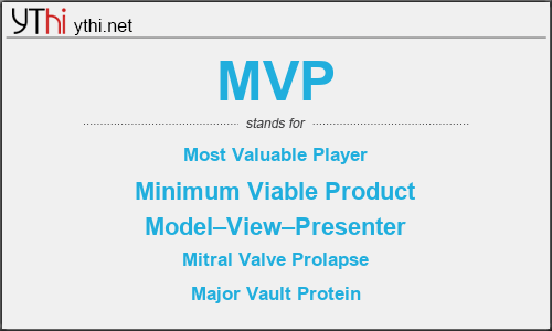 What does MVP mean? What is the full form of MVP?
