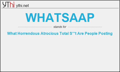 What does WHATSAAP mean? What is the full form of WHATSAAP?