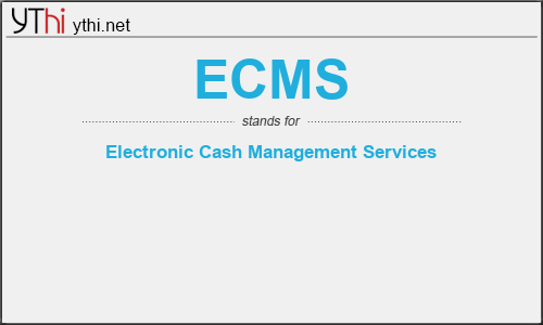 What does ECMS mean? What is the full form of ECMS?