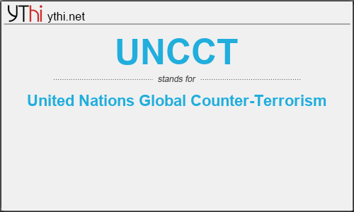 What does UNCCT mean? What is the full form of UNCCT?