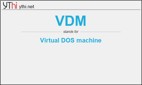 What does VDM mean? What is the full form of VDM?