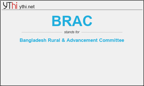 What does BRAC mean? What is the full form of BRAC?