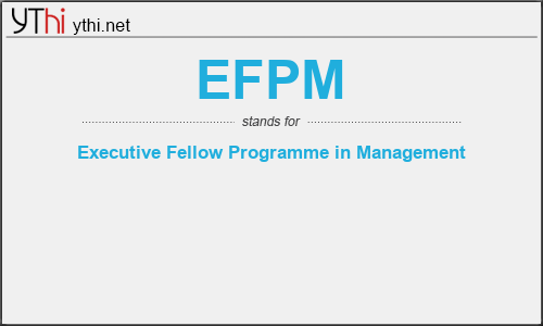 What does EFPM mean? What is the full form of EFPM?
