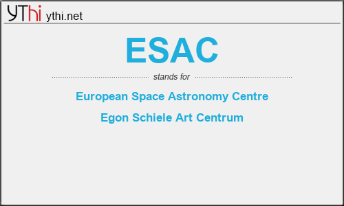 What does ESAC mean? What is the full form of ESAC?
