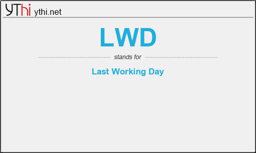 What does LWD mean? What is the full form of LWD?