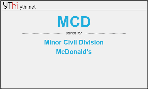 What does MCD mean? What is the full form of MCD?