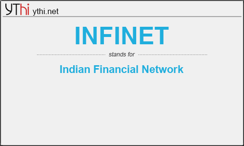 What does INFINET mean? What is the full form of INFINET?