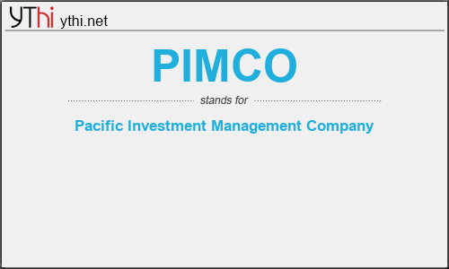 What does PIMCO mean? What is the full form of PIMCO?