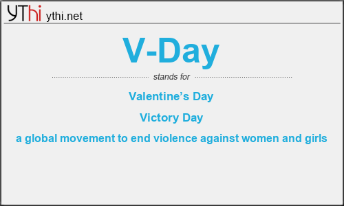 What does V-DAY mean? What is the full form of V-DAY?