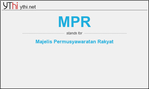 What does MPR mean? What is the full form of MPR?