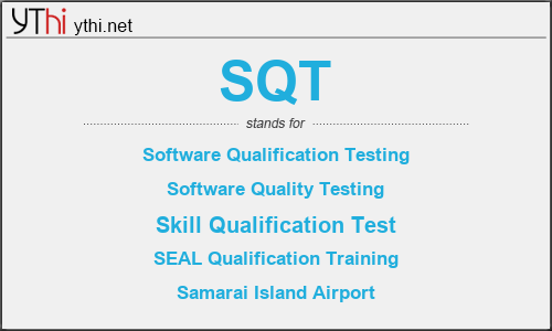 What does SQT mean? What is the full form of SQT?
