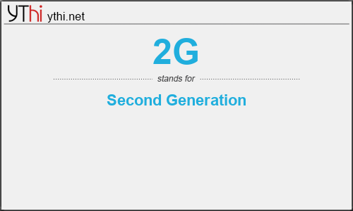 What does 2G mean? What is the full form of 2G?