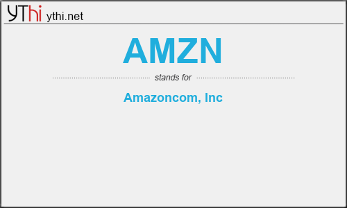 What does AMZN mean? What is the full form of AMZN?