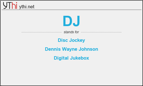 What does DJ mean? What is the full form of DJ?