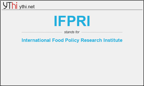 What does IFPRI mean? What is the full form of IFPRI?