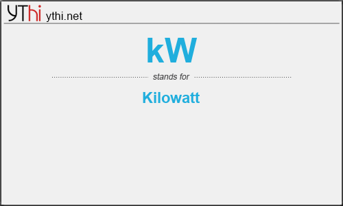 What does KW mean? What is the full form of KW?