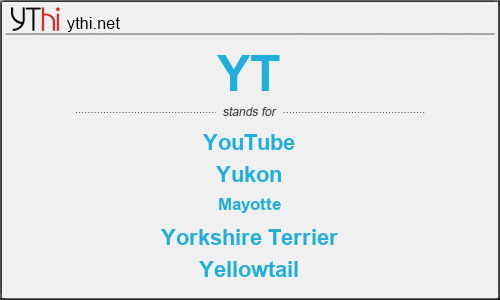 What does YT mean? What is the full form of YT?