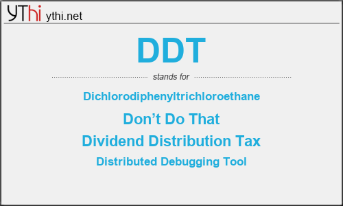 What does DDT mean? What is the full form of DDT?