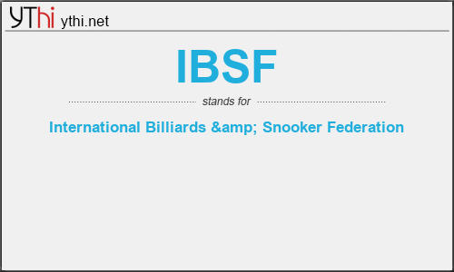 What does IBSF mean? What is the full form of IBSF?